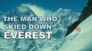 The Man Who Skied Down Everest · ORIGINAL Documentary [upl. by Isia]