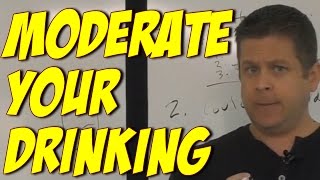 How To Moderate Your Alcohol Consumption  Moderate Drinking [upl. by Cavanagh]