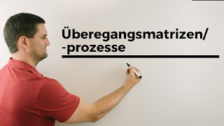 Übergangsmatrizenprozesse quotRückwärtsrechnenquot letzte Verteilung  Mathe by Daniel Jung [upl. by Elwin]