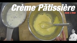 Recette crème pâtissière facile  Cook e Club [upl. by Solhcin687]