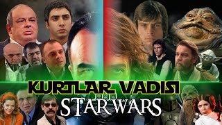 KURTLAR VADİSİ VE STAR WARS BENZERLİKLERİ [upl. by Mutz]