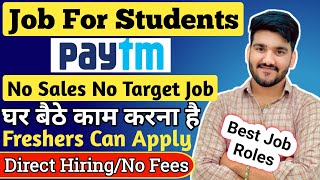 PAYTM Work From Home Job  Job For Students 😍 Online Job At Home  Paytm Latest Jobs For Freshers [upl. by Themis]