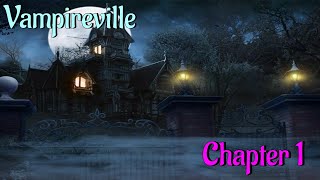 Lets Play  Vampireville  Chapters 16 [upl. by Nezam]