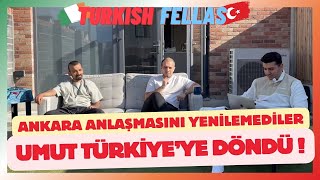 UMUT TÜRKİYEYE DÖNDÜ Ankara Anlaşmasını Neden Yenilemediler [upl. by Vinny35]