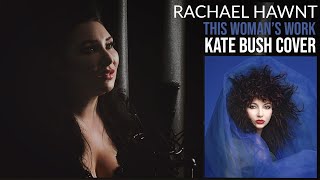 This Womans Work  Kate Bush cover by Rachael Hawnt [upl. by Leggett]