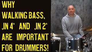 Why quotwalking bassquot quotin 4quot amp quotin 2quot are important for drummers [upl. by Artemis726]