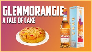 Glenmorangie  A Tale of Cake  The Whiskey Dictionary [upl. by Leunammi778]