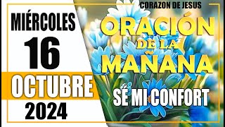 🙏Oración De La Mañana De Hoy MIÉRCOLES 16 de octubre 2024  Señor guíame con tu amor cada amanecer [upl. by Talmud985]