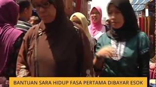 Bantuan Sara Hidup fasa pertama dibayar esok [upl. by Leirbaj]