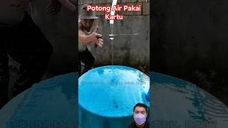 Potong Air Pakai Kartu water slowmotion satisfying visuallysatisfying shortfeed shorts [upl. by Zitah277]