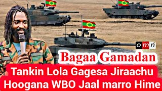 OMN ODDU AMME  Baga Gamadan  WBOn Taankin lolaa jirachu Ajaja WBO jaal Marro Diriba ibse Daawadha [upl. by Felipe821]