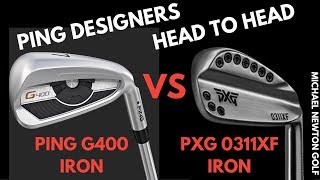 Ping G400 Iron V PXG 0311XF Iron Head To Head [upl. by Bianchi56]