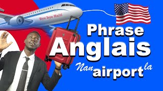 Aprann Fraz anglais sa yo pou lew rive airport la aprann pale anglais kounyea [upl. by Tadashi279]