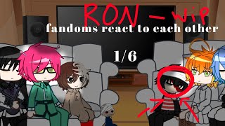 2X speed   Fandoms React to Each Others  Ron Bad Parenting  16  WIP [upl. by Eirruc]