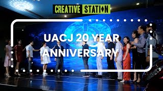 UACJ 20 Year Anniversary  Creative Station Ga Sáng Tạo Agency [upl. by Shipman]