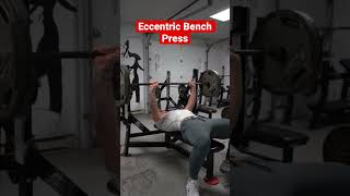 Eccentric Bench Press [upl. by Holms]