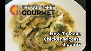 0 point Chicken Piccata  The Guilt Free Gourmet [upl. by Raul389]