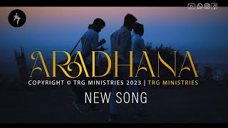 ARADHANA Official Music Video  TRG Ministries  Latest Hindi Christian Song 2024 [upl. by Alset736]