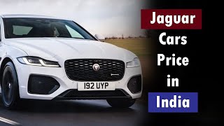 Jaguar Cars Price in India 2024  All Jaguar Car in India [upl. by Swigart]