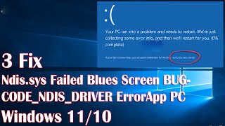 Ndissys Failed Blues Screen BUGCODE NDIS DRIVER Error In Windows 10  3 Fix How To [upl. by Aznaed]