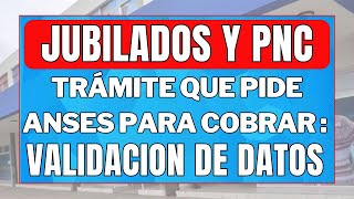 Noticias Jubilados Y PNC 👉🏻¿Qué es la Validación de Datos que Pide ANSES [upl. by Ybok711]