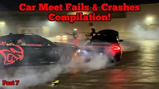 WILDEST Car Meet Fails and Crashes Compilation Part 7 [upl. by Allimrac]