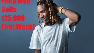 Fetty Wap Scores a 1 Album with his Debut with 125609 Albums Sold First Week [upl. by Ecnerual]