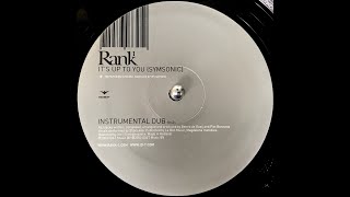 Rank 1  Its Up To You Symsonic Instrumental Dub 2003 [upl. by Schulze]