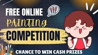 Free Online Competition 2024 🤩  Drawing competition  Win Cash Prize [upl. by Clorinde]