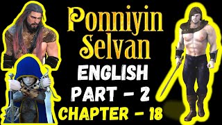 Ponniyin Selvan English Audio Book PART 2 CHAPTER 18  Ponniyin Selvan English  literature writers [upl. by Nosyrb]