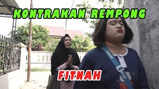 FITNAH  KONTRAKAN REMPONG EPISODE 178 [upl. by Yalcrab]