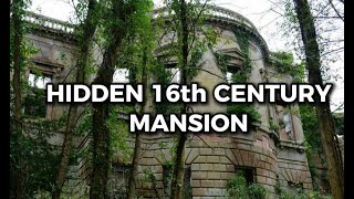 HIDDEN 16TH CENTURY MANSION  abandoned mansion history [upl. by Noble]