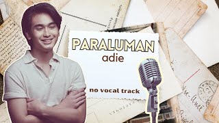 PARALUMAN  ADIE  vocals removed sing along with lyrics [upl. by Meuser]