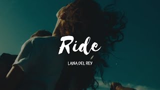 Ride  Lana del Rey Sub Español [upl. by Justinian]