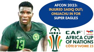 SUPER EAGLES PAUL ONUACHU STEPS IN FOR INJURED UMAR SADIQ  AFCON 2023supereagles 2023afcon [upl. by Naara]