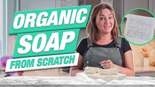 How to make Organic Soap from SCRATCH 🧼 PS I explain the science behind it too [upl. by Stonwin]