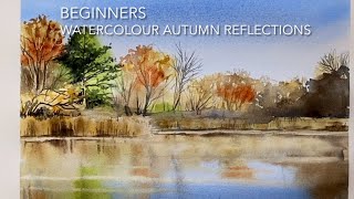 Beginners AUTUMN REFLECTIONS WATERCOLOR Landscape FALL Watercolour PAINTING Techniques Tutorial [upl. by Armstrong]