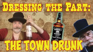 Dressing the Part the Town Drunk [upl. by Tucker731]