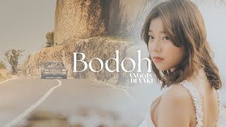 ANGGIS DEVAKI  BODOH OFFICIAL MUSIC VIDEO [upl. by Liponis]