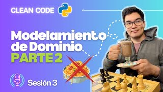 Modelado de Dominio en Python Intro a DDD  Sesión 3  Parte 2 [upl. by Anilehs873]