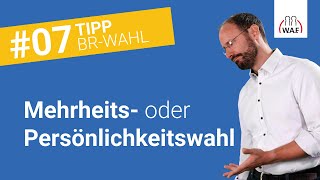 Mehrheitswahl und Persönlichkeitswahl  einfach erklärt  Betriebsratswahl Tipp 7 [upl. by Didi423]