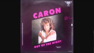 Caron  Out Of The NightThe First Step Version 1986 [upl. by Stegman]