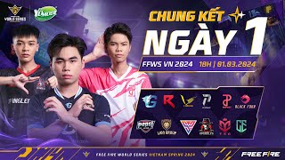 🔴 LIVE CHUNG KẾT  NGÀY 1  FFWS VN SPRING 2024 [upl. by Lenoj]