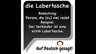 Die Labertasche aufdeutschgesagt deutsch deutschlernen wortschatz [upl. by Hector]