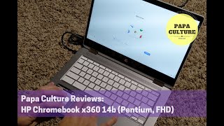 Papa Culture Podcast Reviews the HP Chromebook x360 14b [upl. by Kcirted641]