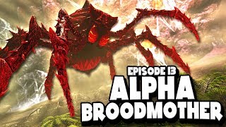 THE ALPHA BROODMOTHER BOSS  ARK Survival Evolved ASCENSION Ep 13 [upl. by Nacnud]