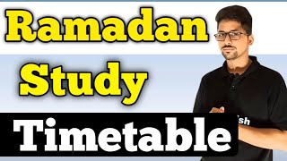 Ramadan Study timetable  Ramadan me study Kase karen  Ramadan and exam  all classes students [upl. by Benita]