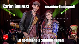 Karim Bouazza Duo Yasmina Tamaguelt quotTighri N Ar3udquot en hommage à Saidani Rabah [upl. by Rexanne]