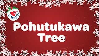 Pohutukawa Tree with Lyrics Christmas Song [upl. by Angell]