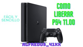 Como liberar PS4 fácil y sencillo  Alfredus41xX  1100 [upl. by Winson]